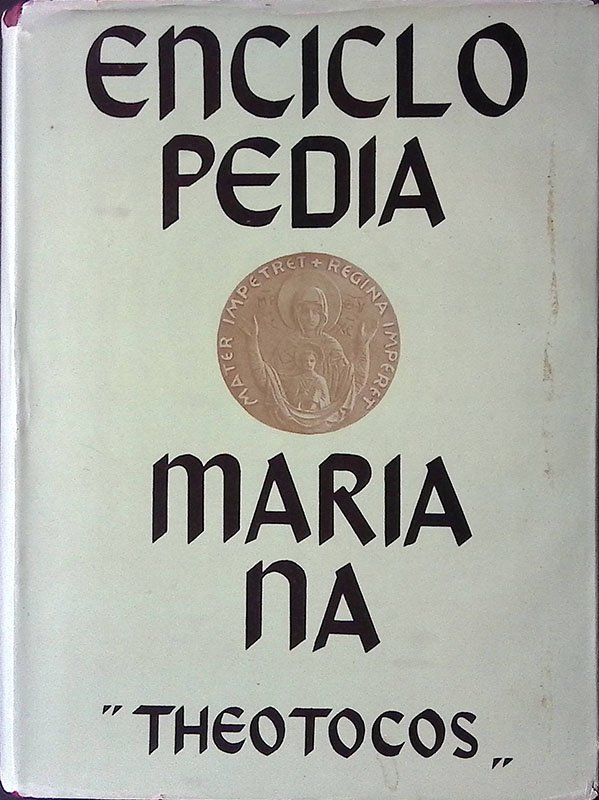 Enciclopedia Mariana. Theotocos | Immagine principale