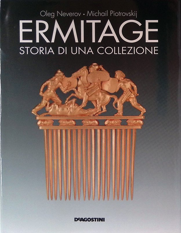 Ermitage. Storia di una collezione