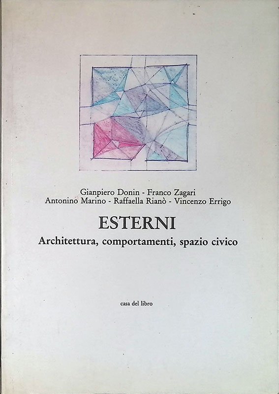 Esterni. Architettura, comportamenti, spazio civico