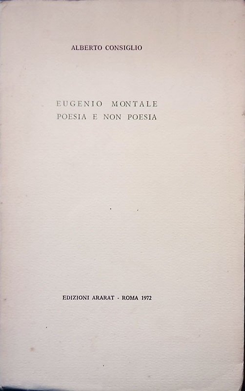Eugenio Montale. Poesia e non poesia
