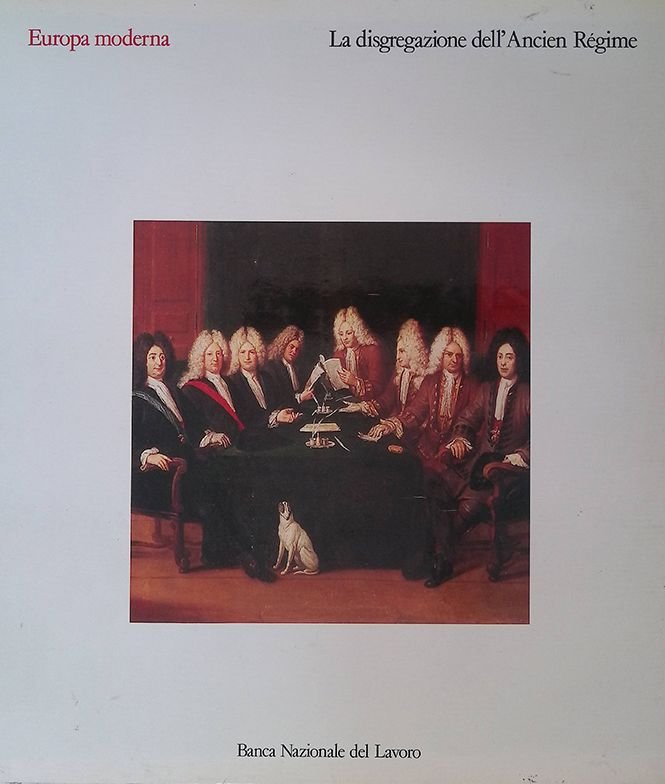 Europa moderna. La disgregazione dell'Ancien Régime | Immagine principale