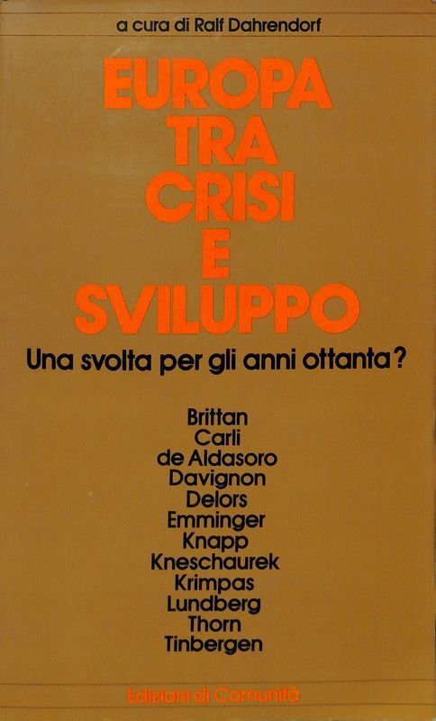 Europa tra crisi e sviluppo. Una svolta per gli anni …