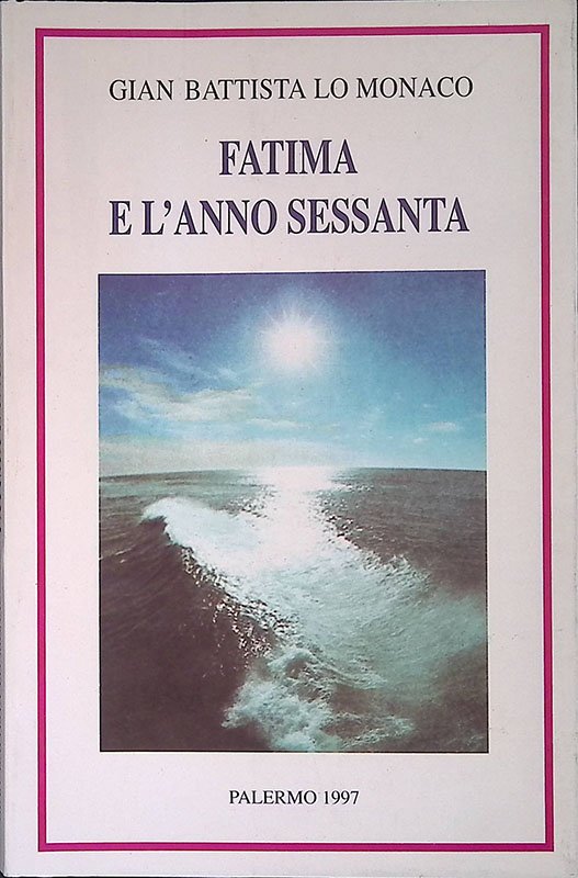 Fatima e l'anno sessanta