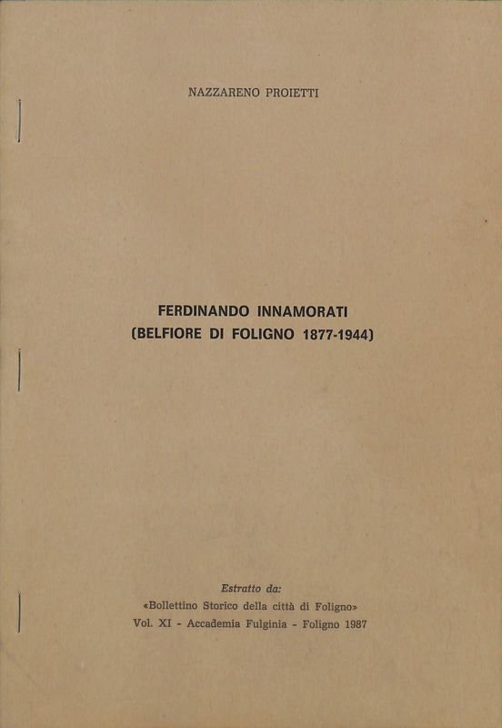 Ferdinando Innamorati. Belfiore di Foligno 1877-1944. Estratto