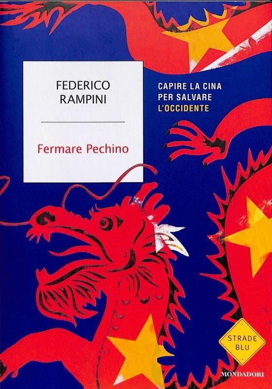 Fermare Pechino. Capire la Cina per salvare l'Occidente