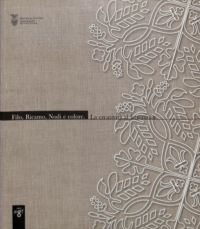 Filo, ricamo, nodi e colore. La creatività al femminile