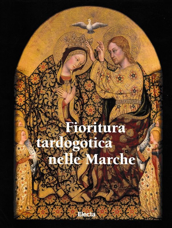 Fioritura tardogotica nelle Marche