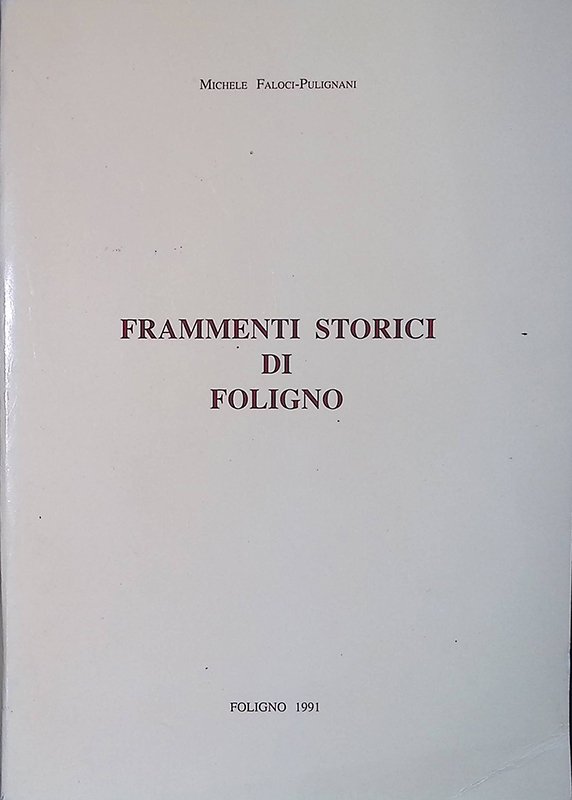Frammenti storici di Foligno | Immagine principale