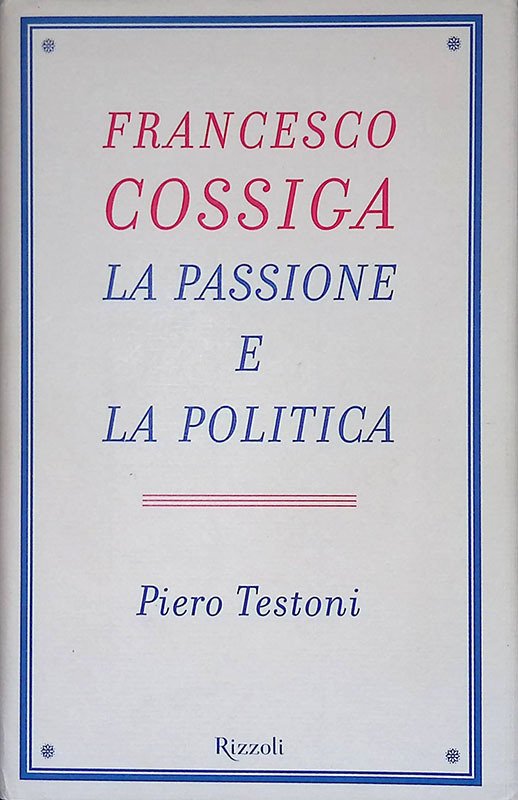Francesco Cossiga. La passione e la politica | Immagine principale