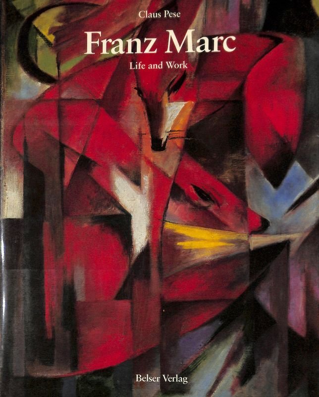 Franz Marc. Life and Work