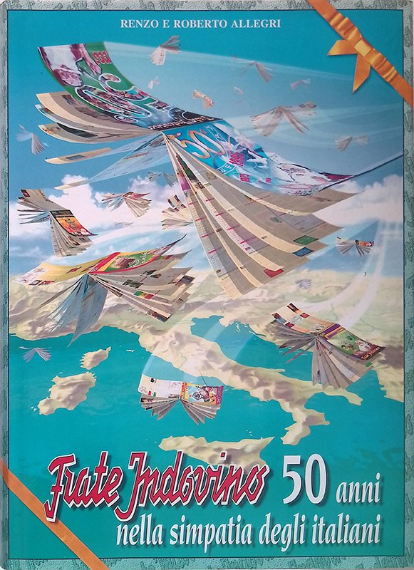 Frate Indovino. 50 anni nella simpatia degli italiani