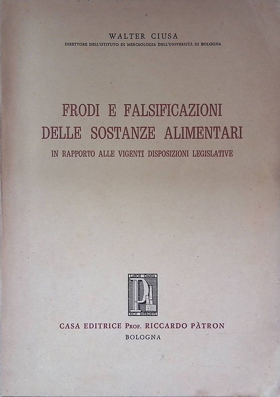 Frodi e falsificazioni delle sostanze alimentari in rapporto alle vigenti … | Immagine principale