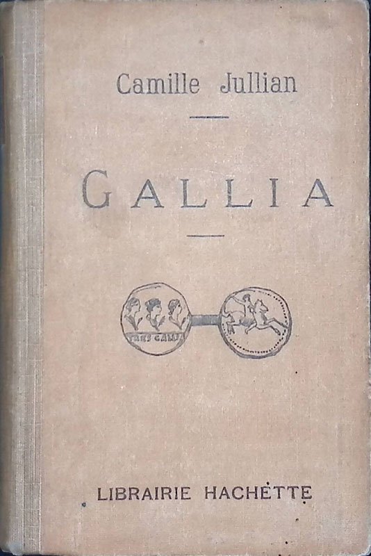 Gallia. Tableau sommaire de la Gaule sous la somination Romaine