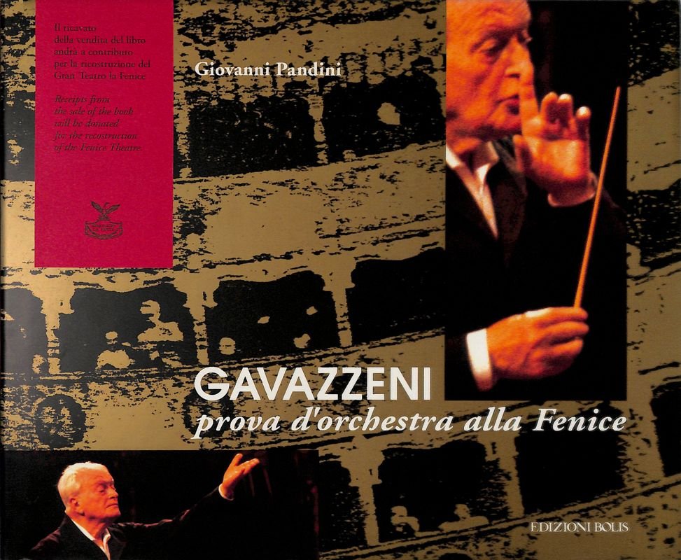 Gavazzeni. Prova d'orchestra alla Fenice