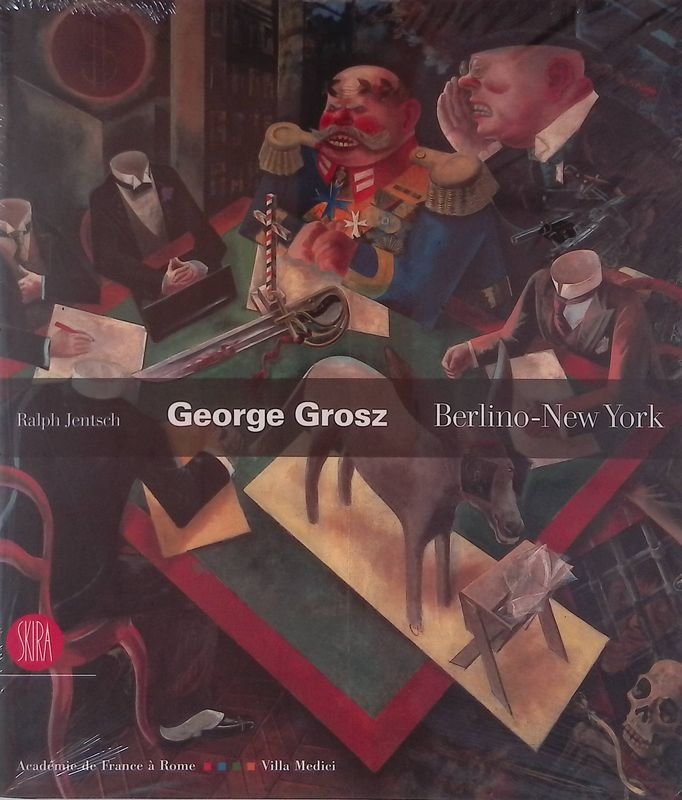 George Grosz. Berlino-New York