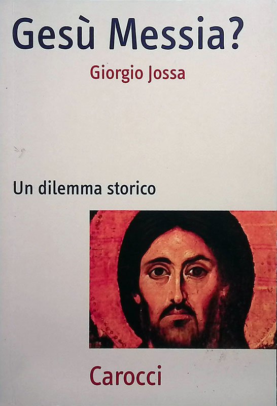 Gesù Messia? Un dilemma storico
