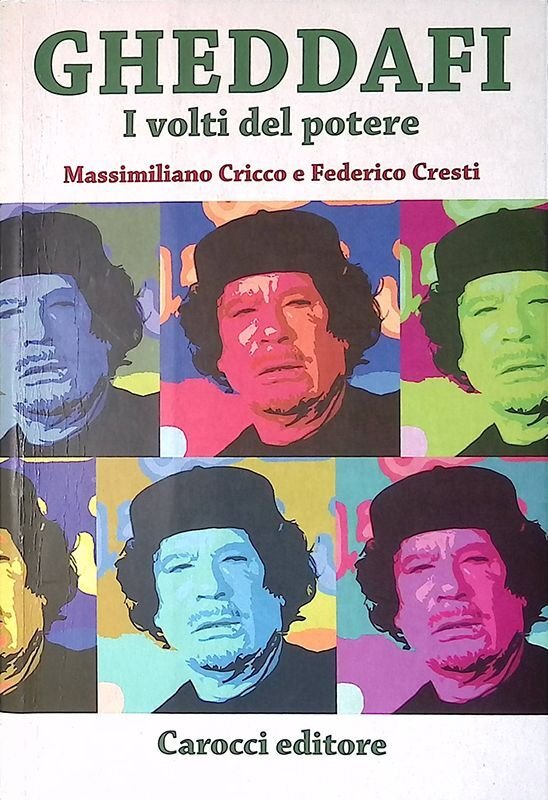 Gheddafi. I volti del potere