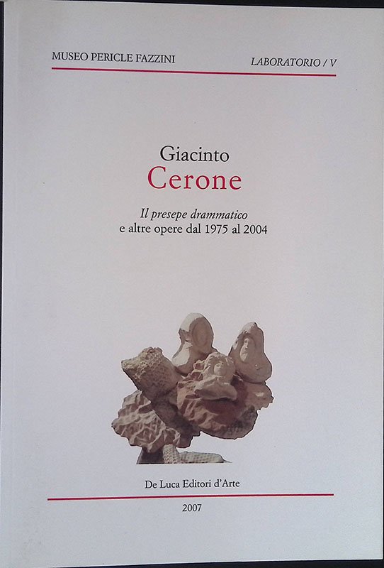 Giacinto Cerone. Il presepe drammatico e altre opere dal 1975 … | Immagine principale