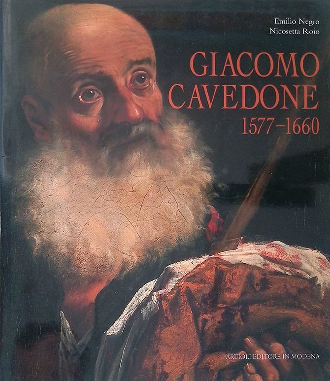 Giacomo Cavedone. 1577-1660