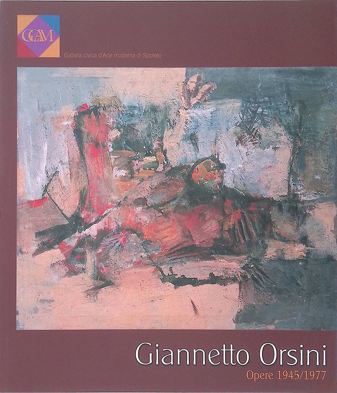 Giannetto Orsini. Opere 1945-1977