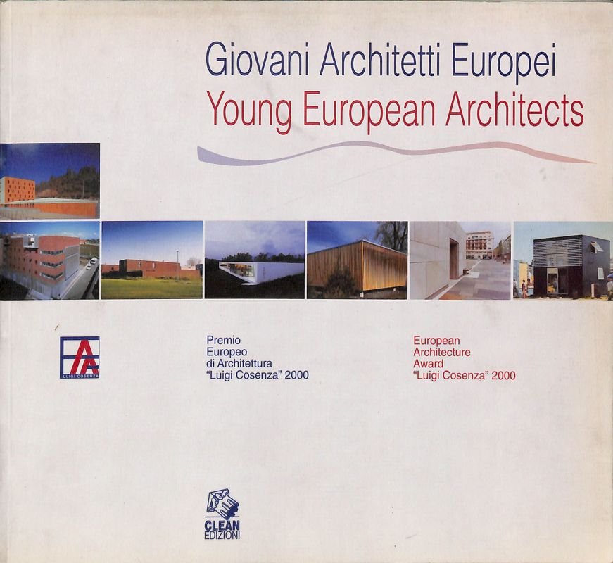 Giovani Architetti Europei. Premio Europeo di Architettura Luigi Cosenza 2000 … | Immagine principale