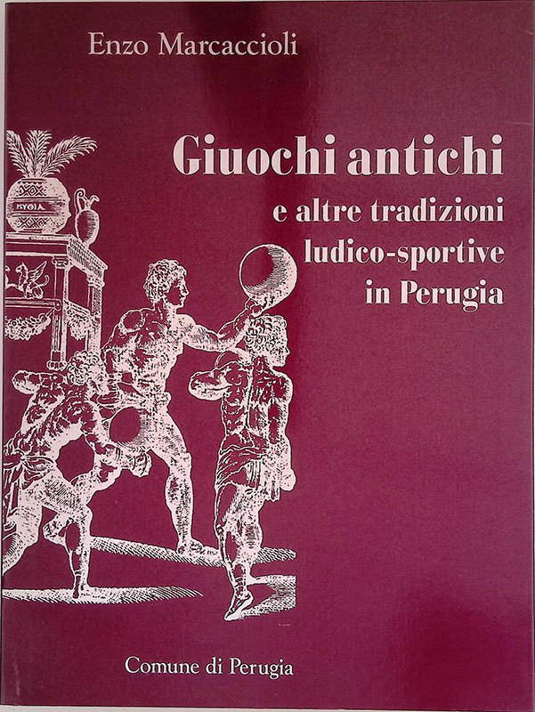 Giuochi antichi e altre tradizioni ludico-sportive in Perugia | Immagine principale