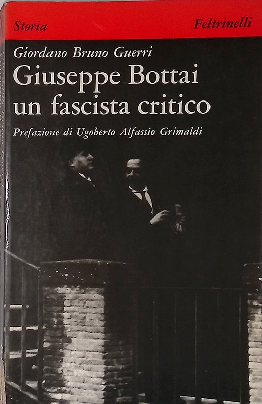 Giuseppe Bottai un fascista critico. Ideologia e azione del gerarca … | Immagine principale