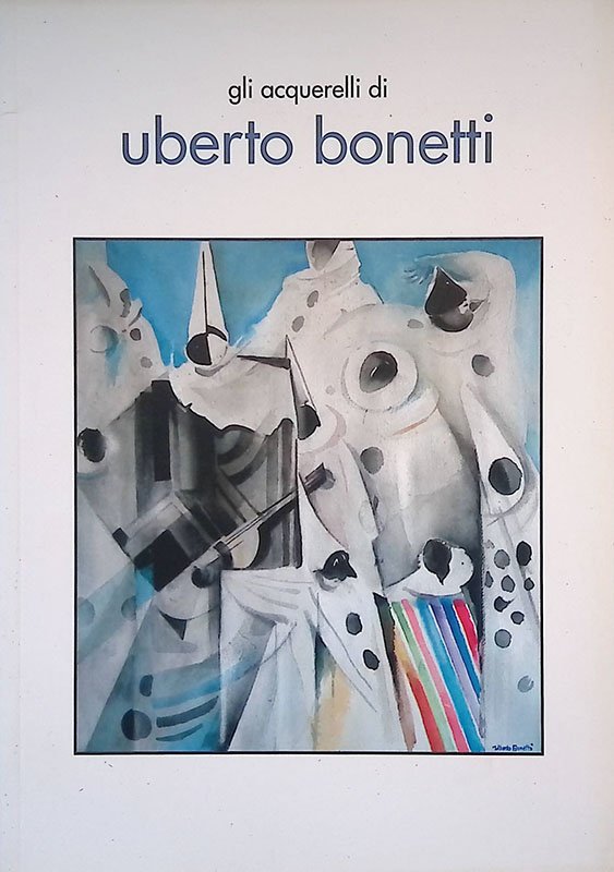 Gli acquerelli di Uberto Bonetti