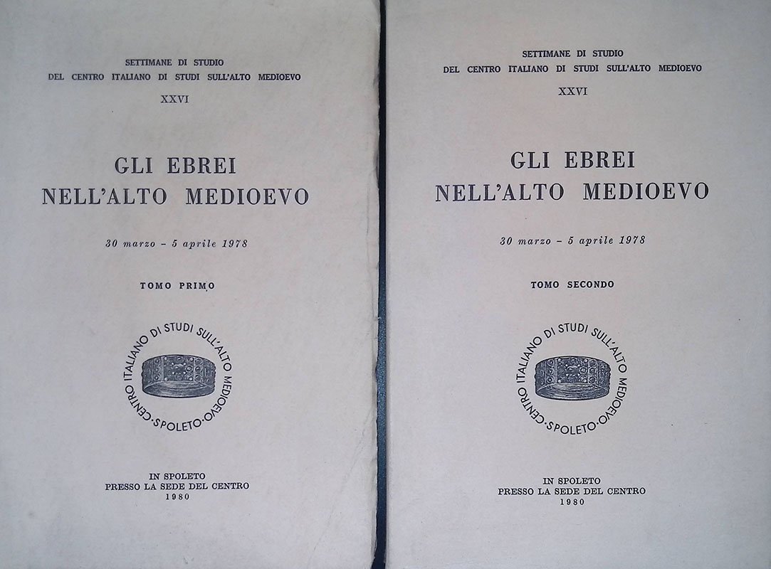 Gli ebrei nell'Alto Medioevo. Atti. 30 marzo - 5 aprile …