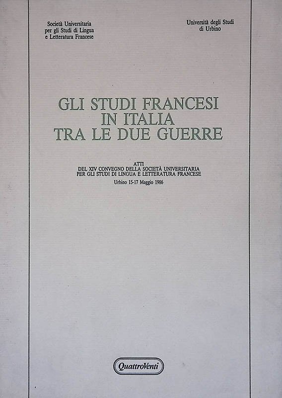 Gli studi francesi in Italia fra le due guerre. Atti …