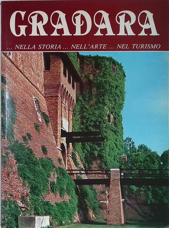 Gradara. Nella storia, nell'arte, nel turismo