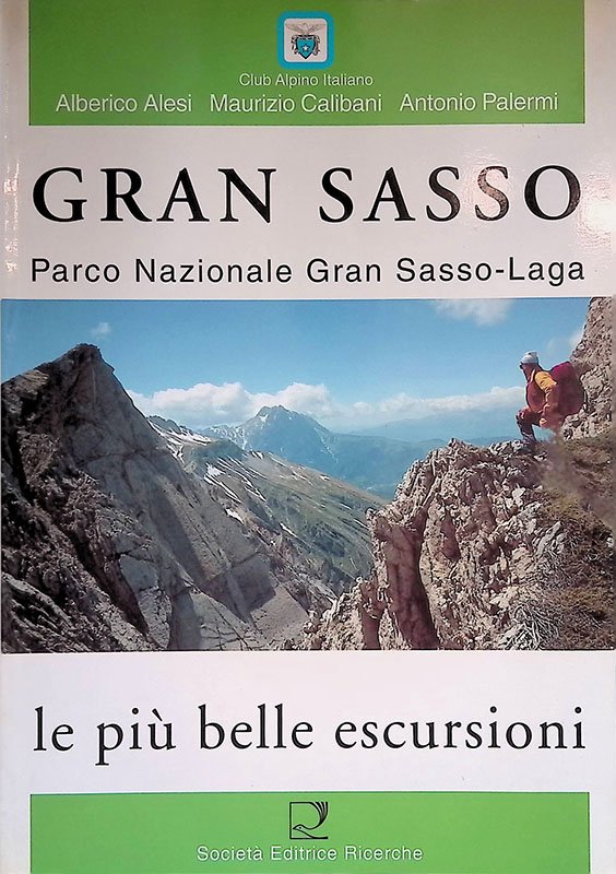 Gran Sasso, Parco Nazionale Gran Sasso-Laga. Le più belle escursioni