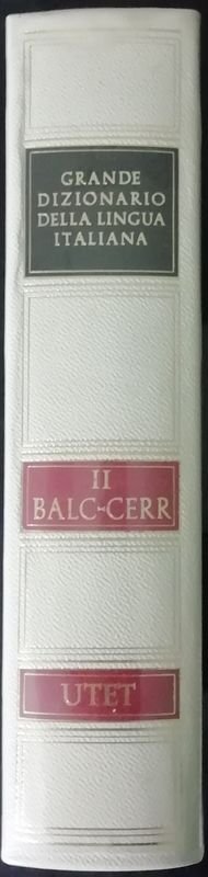 Grande dizionario della lingua italiana. II
