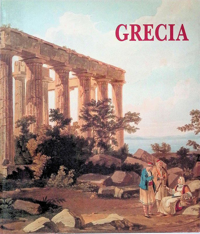 Grecia. Viaggio nel Tempo. La Grecia Attraverso Opere di Viaggiatori …