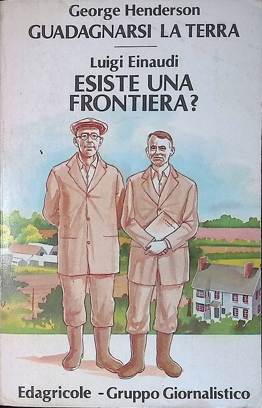 Guadagnarsi la terra - Esiste una frontiera
