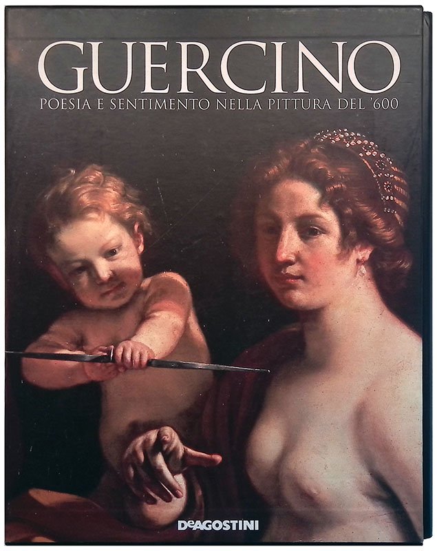 Guercino. Poesia e sentimento nella pittura del '600