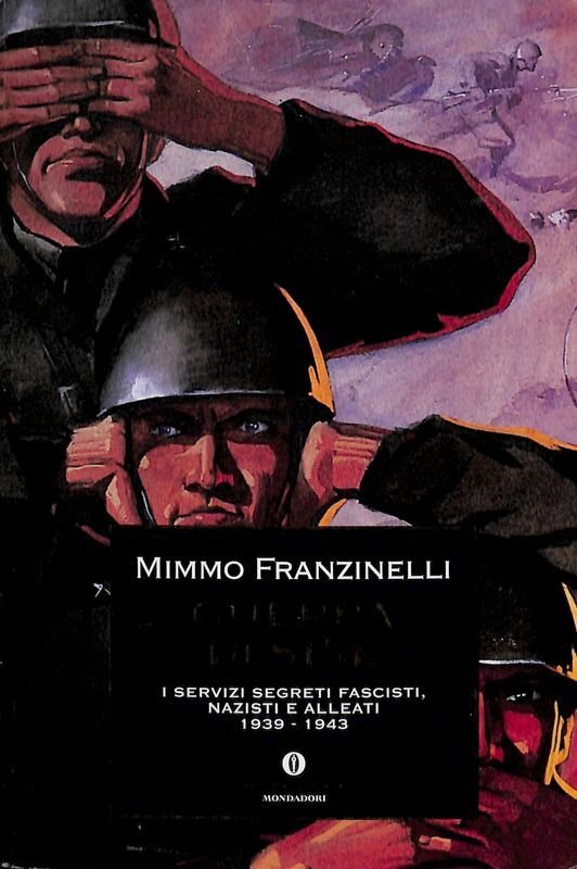 Guerra di spie. I servizi segreti fascisti, nazisti e alleati …