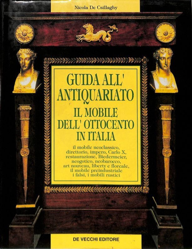 Guida all'antiquariato. Il mobile dell'800 in Italia | Immagine principale