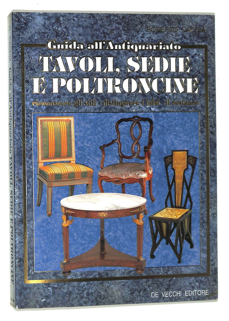 Guida all'Antiquariato. Tavoli, sedie e poltroncine