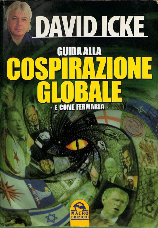 Guida alla cospirazione globale. E come fermarla