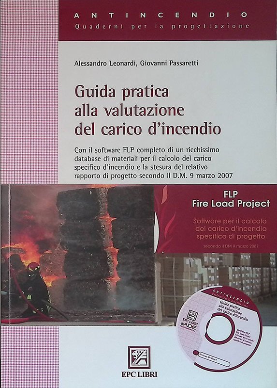 Guida pratica alla valutazione del carico d'incendio. Con il software …