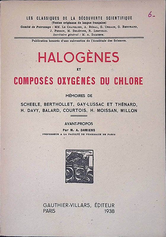 Halogènes et composés oxygénés du chlore. Mémoires de Scheele, Bertholet, …
