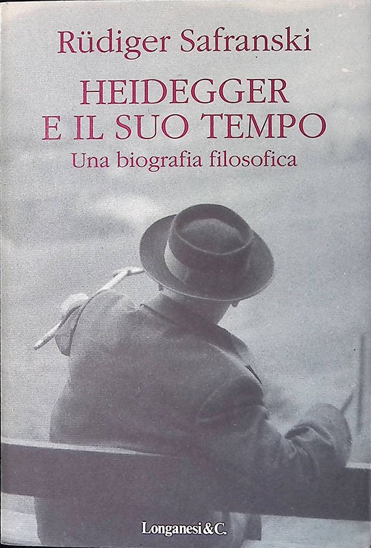 Heidegger e il suo tempo. Una biografia filosofica