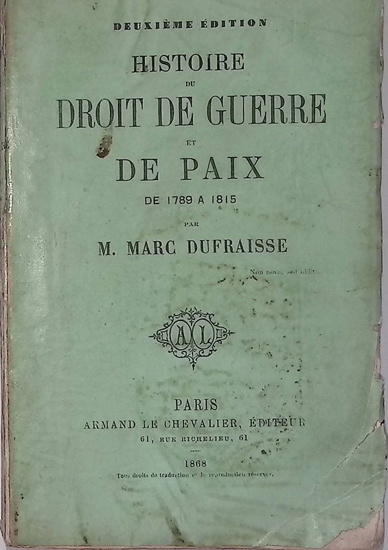 Histoire du droit de guerre et de paix de 1789 …