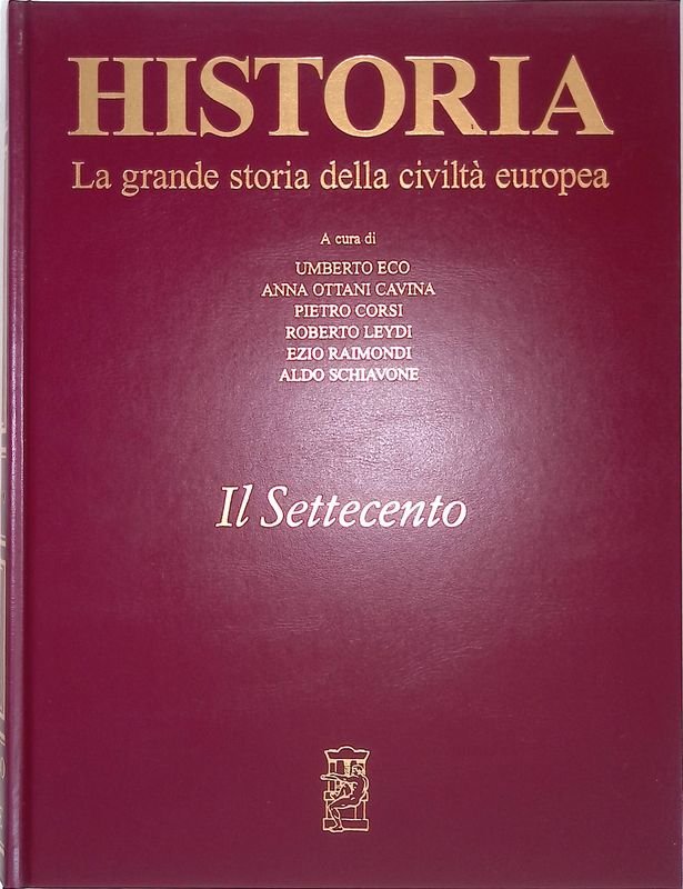 Historia. La grande storia della civiltà europea. Il Settecento