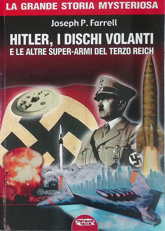 Hitler, i dischi volanti e le altre super-armi del Terzo …