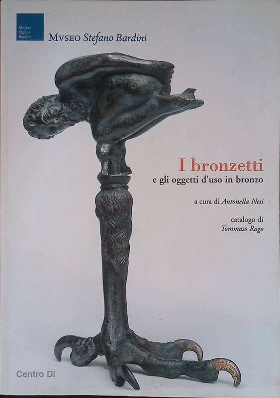 I bronzetti e gli oggetti d'uso in bronzo