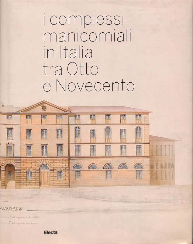 I complessi manicomiali in Italia tra Otto e Nocecento | Immagine principale
