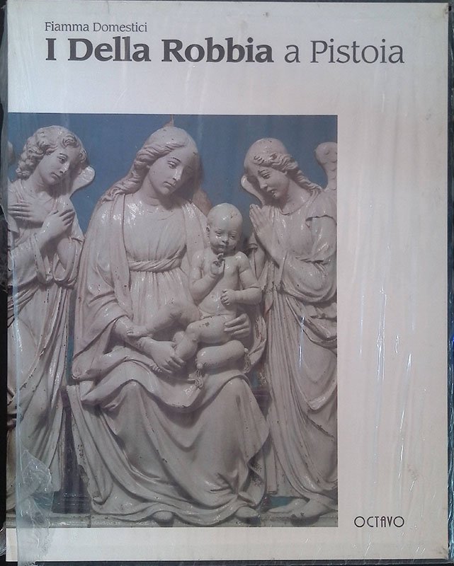I Della Robbia a Pistoia | Immagine principale
