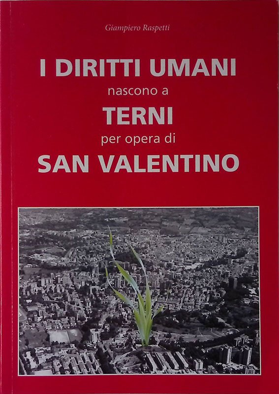 I Diritti Umani nascono a Terni per opera di San …